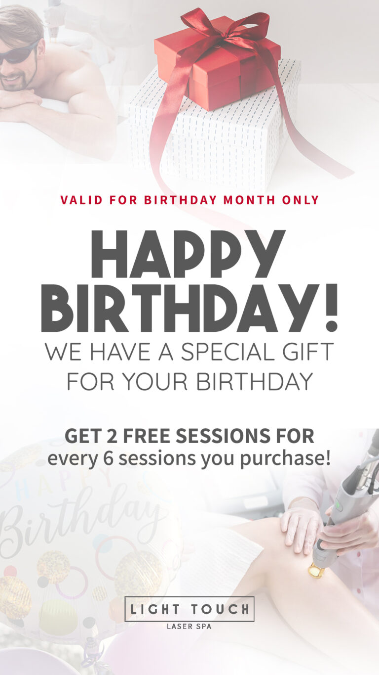 Special promotion for Birthday Celebrate - Light Touch Laser Spa NY