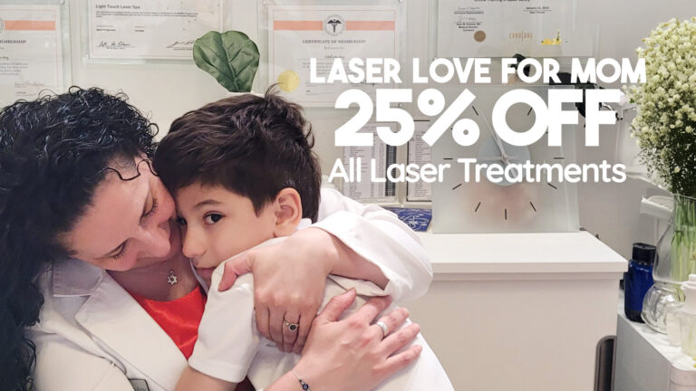Light Touch Laser Spa NYC best laser hair removal treatment in manhattan Mother day 25% of laser treatments banner